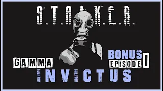 INVICTUS Bonus Episode #1 | STALKER Gamma Ironman Playthrough