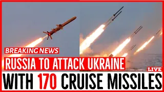 Russia's First LARGE-SCALE STRIKE on Ukraine Will Be Inflicted By 170 Cruise Missiles