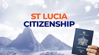 St Lucia Citizenship by Investment: Nuances of the Caribbean CBI Program | E38