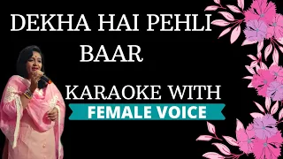 Dekha Hai Pehli Bar Karaoke With Female Voice