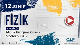 12 Fizik - 3.Fasikül - 1.Blm.- Büyük Patlama Teorisi - Atom Altı Parçacıklar