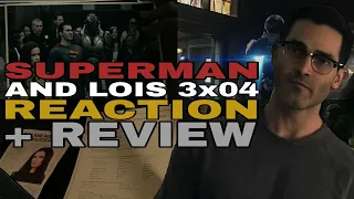 Superman and Lois 3x04 " Too Close to Home " Reaction + Review