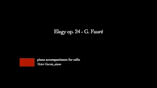 Elegy op. 24 - G. Fauré [PIANO ACCOMPANIMENT FOR CELLO]