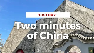Two minutes of China: History, Beijing, China