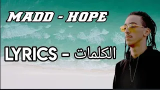 MADD - HOPE (lyrics الكلمات)