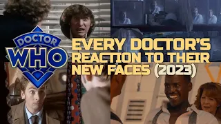 Doctor Who - Every Doctor's Reaction To Seeing Their New Faces (1966-2023)