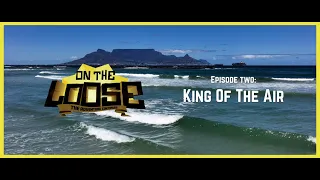 On the Loose S3E2: Red Bull King of the Air 2021