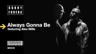 Sonny Fodera featuring Alex Mills 'Always Gonna Be' (Mat.Joe Funked Up Remix)