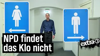 Die NPD findet das Klo nicht (2008) | extra 3 | NDR