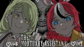 【The Mortuary Assistant】 REVENGE! WE WILL FINISH 1 SHIFT (ft. moral support??)