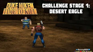 Duke Nukem: Time to Kill - Challenge Stage 1: Desert Eagle - Super Eagle - Death Wish