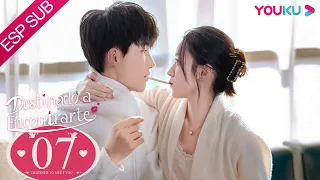 ESPSUB [Destinado a Encontrarte] EP07 | ROMANCE |Lu Yanqi/Yang Ze/Ni Hanjin/Guo Jiayu | YOUKU