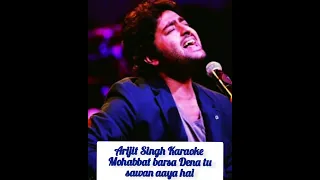 Mohabbat barsa Dena tu sawan aaya hai Arijit Singh Karaoke Music &  lyrics love Song best of Arijit