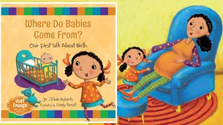 Where Do Babies Come From? Our First Talk About Birth Book by Jillian Roberts