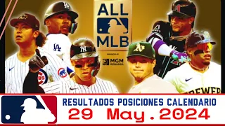 MLB ⚾ Resultados Posiciones Calendario 29 Mayo 2024 Resumen //