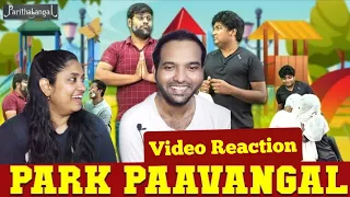 Park Paavangal🚶‍♀️🏃🤣😁 | Parithabangal Video Reaction | Gopi, Sudhakar |  Tamil Couple Reaction