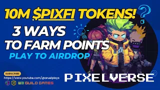 10M $FIXPI Airdrop PIXELVERSE More ways to Farm and Earn