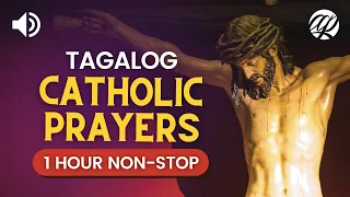 1 Hour Non-Stop Tagalog Catholic Prayers • Panalangin ng Katoliko