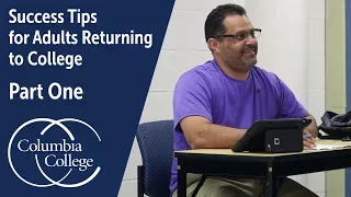 Success Tips for Adults Returning to College - Part One