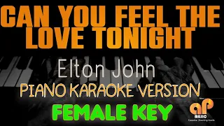 CAN YOU FEEL THE LOVE TONIGHT - Elton John (FEMALE KEY PIANO KARAOKE HQ VERSION)