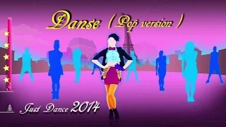 Just Dance 2014 - Danse ( Pop version ) | 5 Stars | Full Gameplay