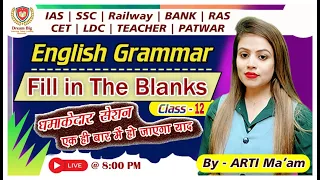 English Grammar class -12 | FILL IN THE BLANKS | by-ARTI  Ma'am| #study #rssb #rpsc #viral #class