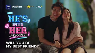 Will you be my best friend? | He's Into Her Season 2 Highlights