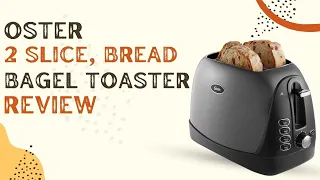 Oster 2 Slice, Bread, Bagel Toaster TSSTTRJBG1 Review