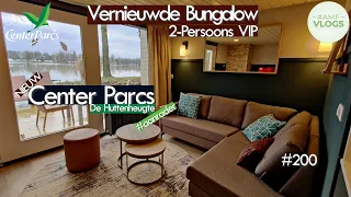 NIEUW | VERNIEUWDE 2-PERSOONS VIP BUNGALOW NUMMER 780 | CENTER PARCS DE HUTTENHEUGTE | VLOG 200