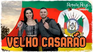 Renata & Juninho - VELHO CASARÃO