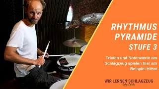 Schlagzeug Rhythmus Pyramide - Stufe 3 - Triolen und Notenwerte am HiHat