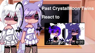 [Past CrystalMoon Twins React to Lullaby for a Princess][GCRV][Little Angst][OG]