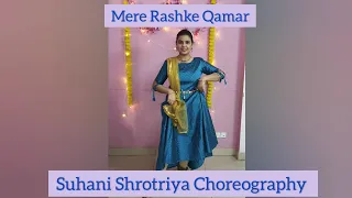 Mere Rashke Qamar | Baadshaho | Suhani Shrotriya Choreography