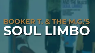 Booker T. & The M.G.'s - Soul Limbo (Official Audio)