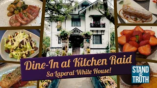 Dine in at kitchen raid sa Laperal White House! | Stand for Truth