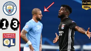 Man City vs Lyon 1-3 All Goals Extended Highlights 2020