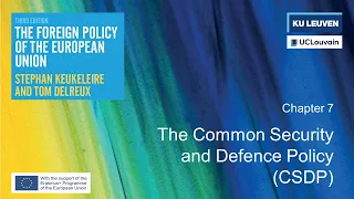 The Foreign Policy of the EU (3rd ed.) | Chapter 7: The Common Security and Defence Policy (CSDP)