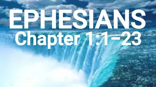 Ephesians 1:1-23