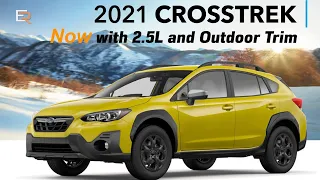 2021 Subaru Crosstrek Review - NEW 2.5L and OUTDOOR Trim
