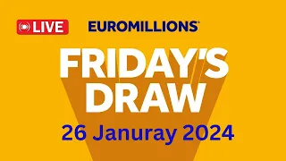 The National lottery Euromillions Draw Live Results From Friday 26 Jan 2024