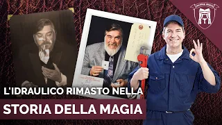 L'IDRAULICO RIMASTO NELLA STORIA DELLA MAGIA!