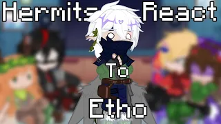 Hermits React To Etho || TW Blood || GL2 || HC || RV