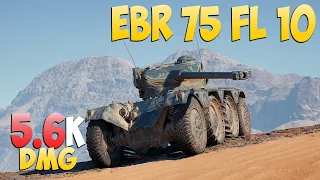 EBR 75 FL 10 - 6 Kills 5.6K DMG - Amazing! - World Of Tanks