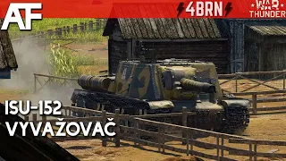 War Thunder - ISU-152 Vyvažovač | Gameplay Tanky CZ/SK