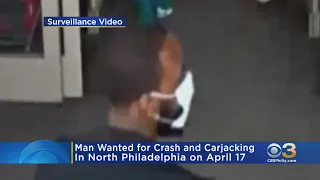 Police Searching For Man Wanted For Crash, Carjacking In North Philadelphia