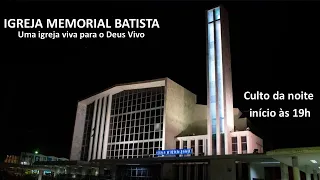 Culto da Noite- 31/07/2022 - 19h (horário de Brasília)