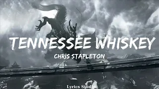 Chris Stapleton - Tennessee Whiskey (Lyrics)  || Music Luca