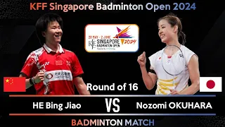 HE Bing Jiao (CHN) vs Nozomi OKUHARA (JPN) | Singapore Badminton Open 2024