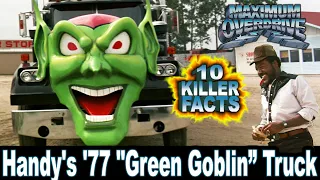 10 Killer Facts About Handy's '77 "Green Goblin" Truck - Maximum Overdrive