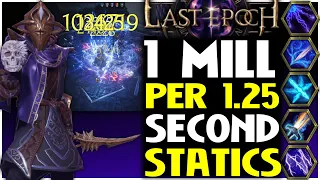 Static Spellblade 1 Million Crit Per 1.25 Seconds Build Guide Showcase | Last Epoch 0.9.2